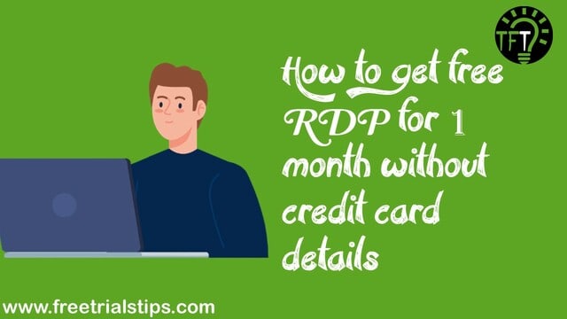 How to get free RDP for 1 month without credit card details