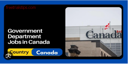 Canadian Government Department Jobs 2024