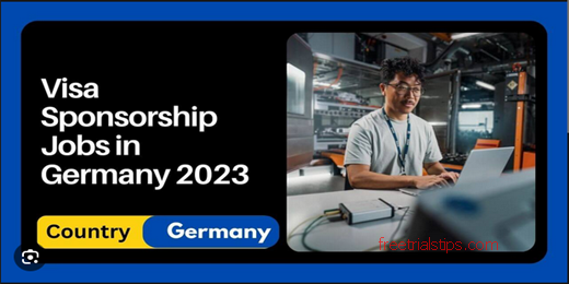Germany Visa Sponsorship Jobs 2023-2024