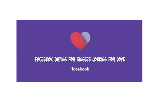 Facebook Dating for Singles Looking for Love